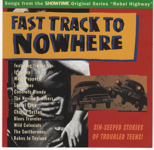 саундтрек к Мятежному Шоссе, Rebel Highway OST, Fast Track To Nowhere