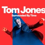 Том Джонс – Surrounded By Time (2021): сэр Том борозды не испортит