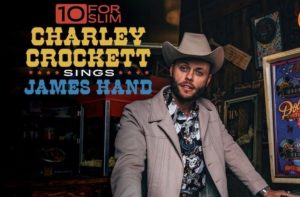 Charley Crockett, 10 for Slim, sings James Hand, 2021