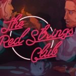 The Red Strings Club: струны твоей души в лучшем баре из оставшихся