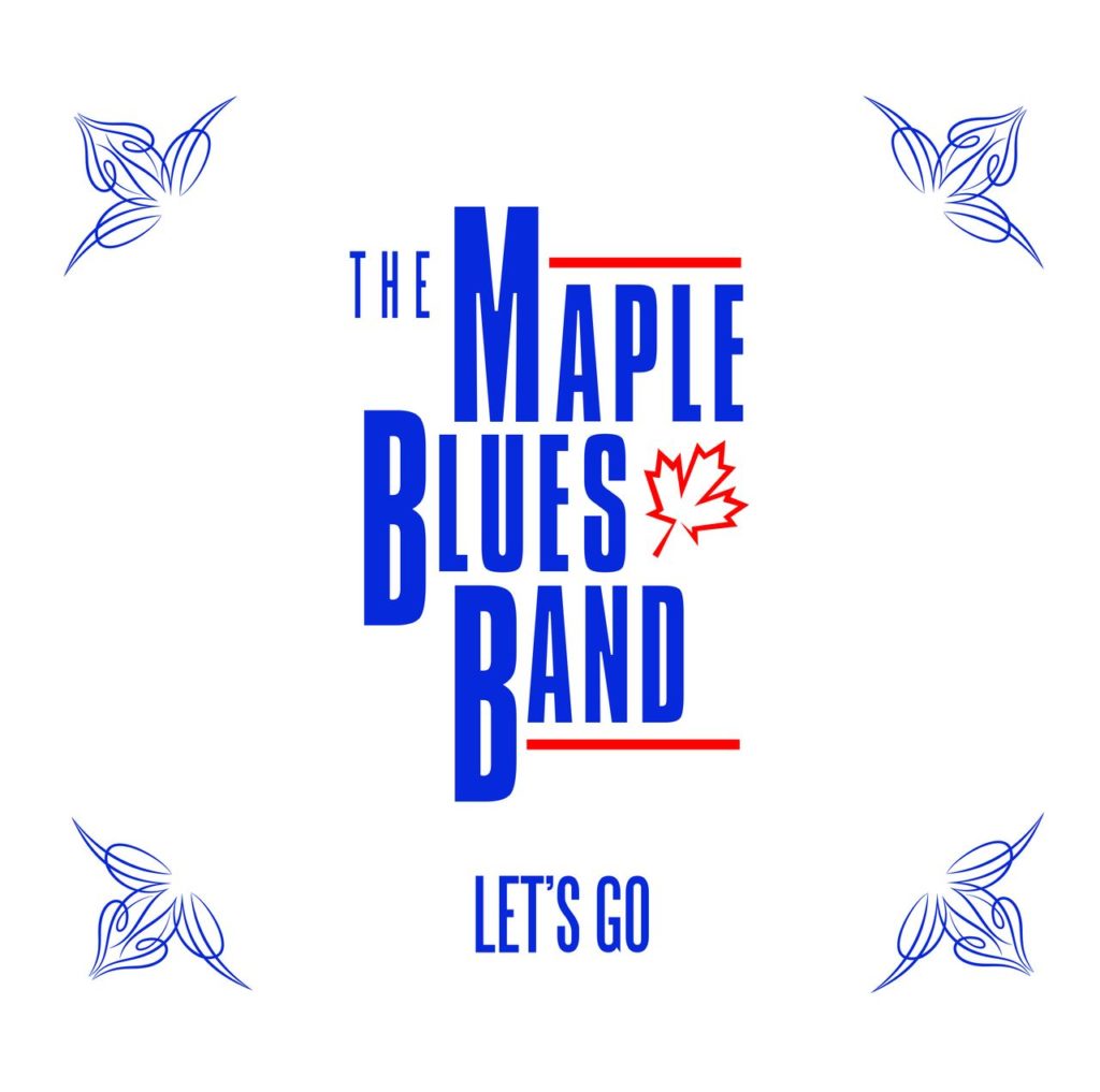 обложка альбома Let's Go, Maple Blues Band