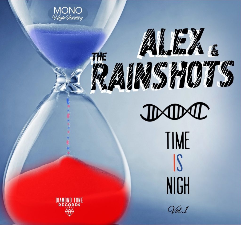 Alex & The Rainshots - Time Is Nigh, обложка альбома