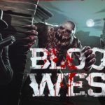 Blood West: в прериях никто не услышит твой крик