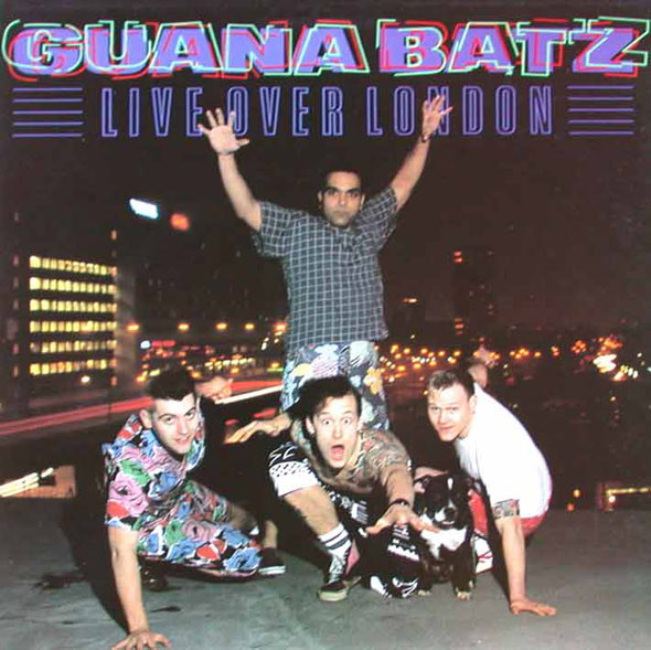 Guana Batz, альбом с пёсиком на обложке. Live Over London
