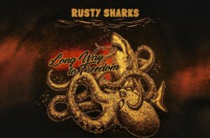 Rusty Sharks - Long Way to Freedom (2025), обзор альбома, рецензия