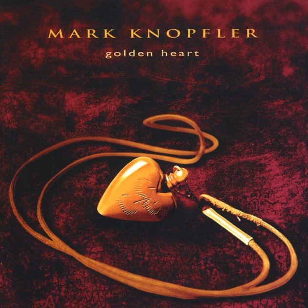 Mark Knopfler - Golden Heart, 1996, слушать онлайн