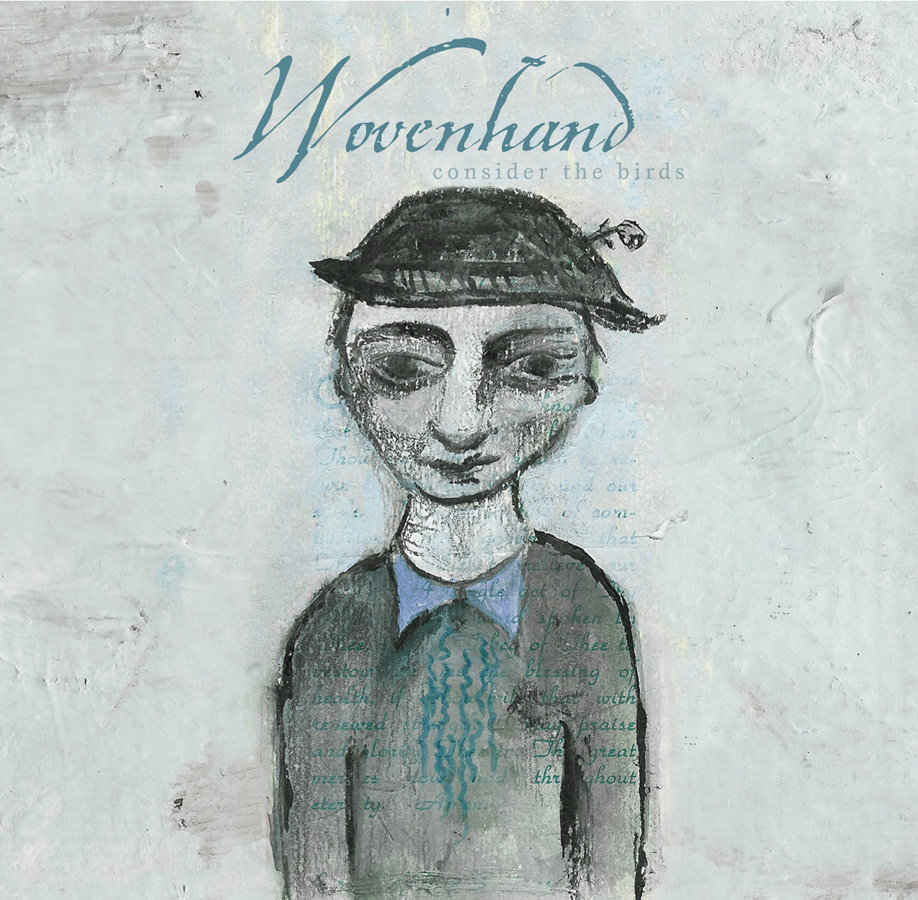 wovenhand, consider the birds, CD cover