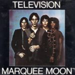 Television – Marquee Moon: магия мегаполиса