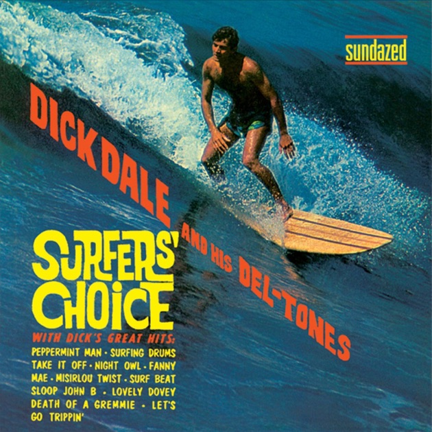 Dick Dale, Surfers Choice 1962