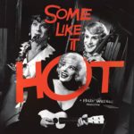 Мэрилин Монро: Часть 4. Some Like It Hot – вечная любовь
