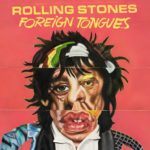 The Rolling Stones – Foreign Tongues (2026): Время слушать камни